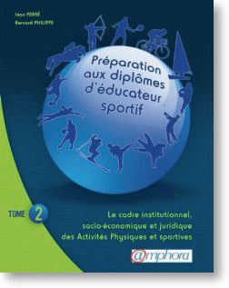 PREPARATION AUX DIPLOMES D'EDUCATEUR SPORTIF tome 2